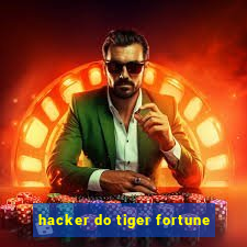 hacker do tiger fortune